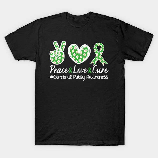 Cerebral Palsy Awareness Leopard Peace Love Cure T-Shirt by mcoshop